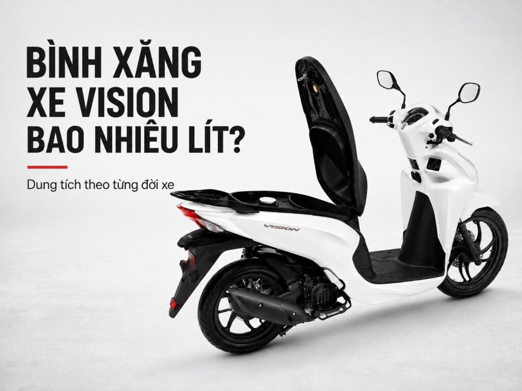 Bình xăng xe Vision bao nhiêu lít và vị trí nắp bình xăng dưới yên xe